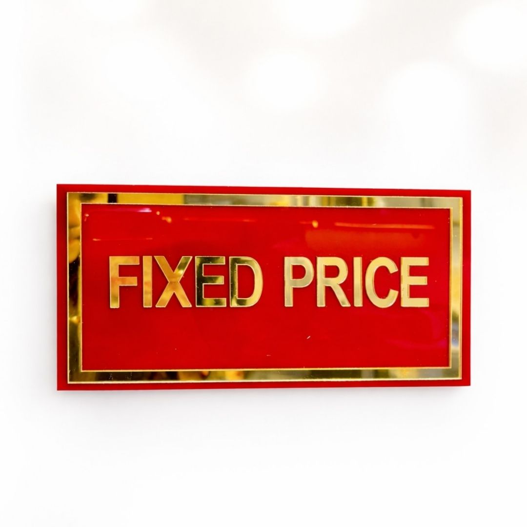 Red sign with gold border and 'FIXED PRICE' text on a white background