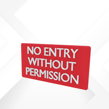 No Entry Without Permission | Acrylic material | size 8" x 4"  10" X 5"  12" X 6" | printdeer gwalior 360