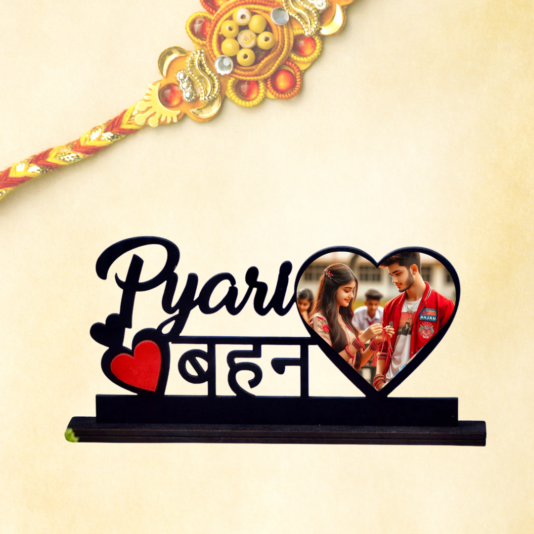 Pyari Behan Customized Wooden Photo Frame Table Top.